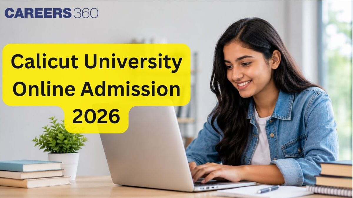 Calicut University Online Admission 2026 (Started): Fees, Eligibility, Registration Link & Process