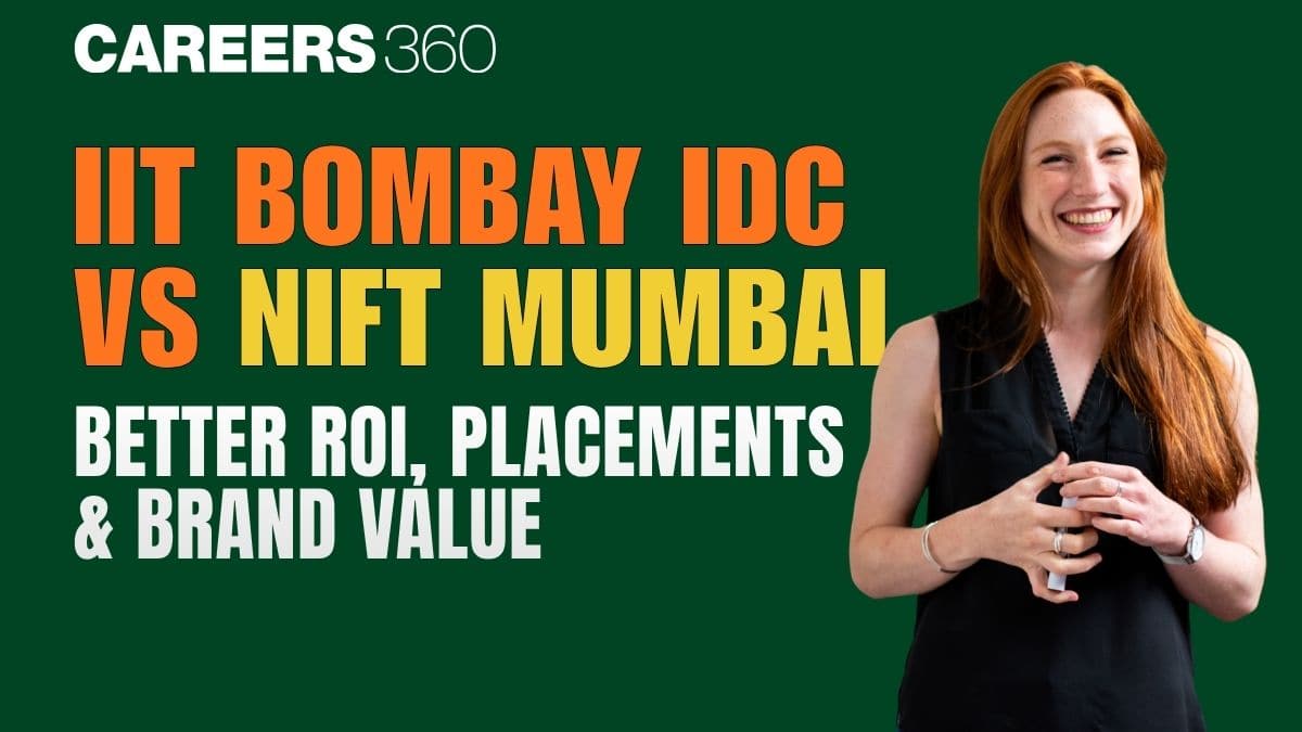 IIT Bombay IDC vs NIFT Mumbai: Which Design College Offers Better ROI, Placements & Brand Value?