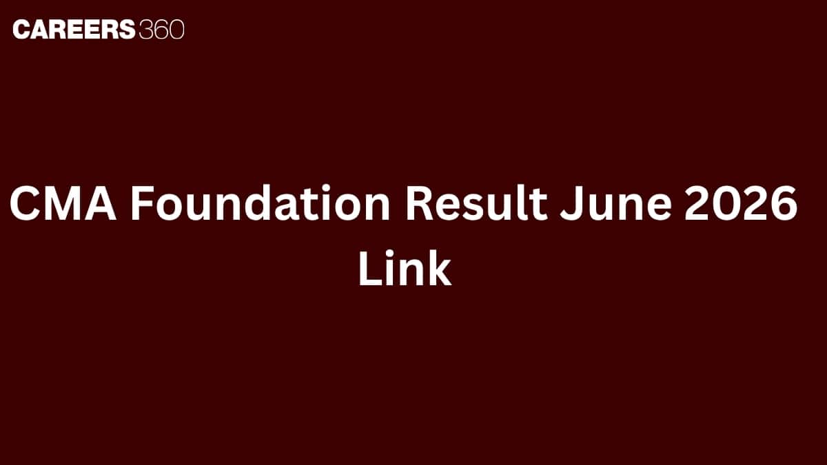 CMA Foundation Result June 2026 Link