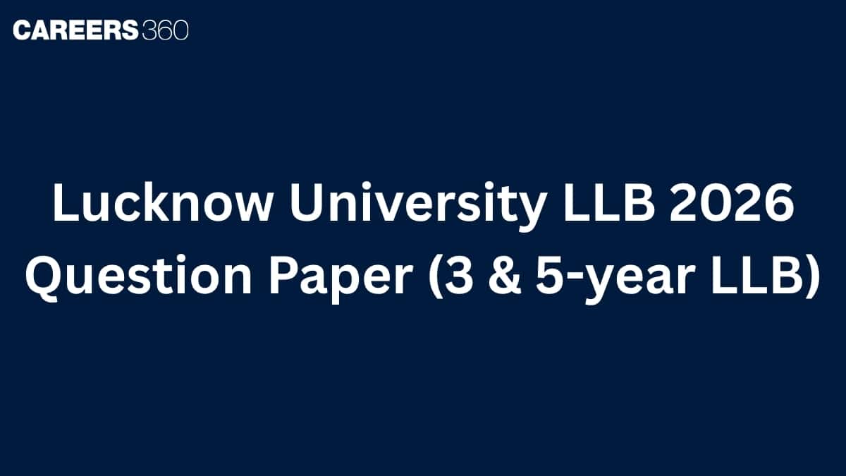Lucknow University 5-year LLB 2026 Question Paper: Exam Analysis
