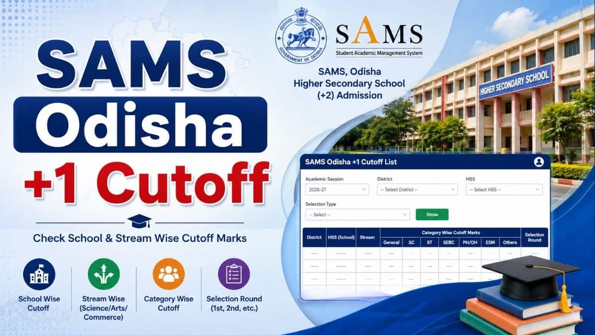 SAMS Odisha +1 Cutoff 2026 - Check Category Wise Cutoff Marks