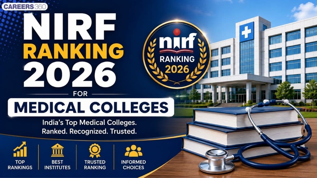 NIRF Ranking 2026 Medical Colleges: Top 50 Medical Colleges in India - Careers360
