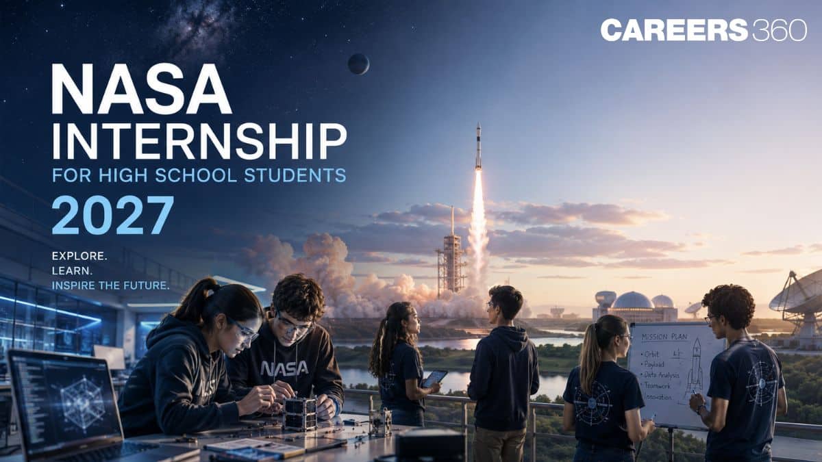 NASA Internship for High School Students 2027 - Deadline, Steps to Apply