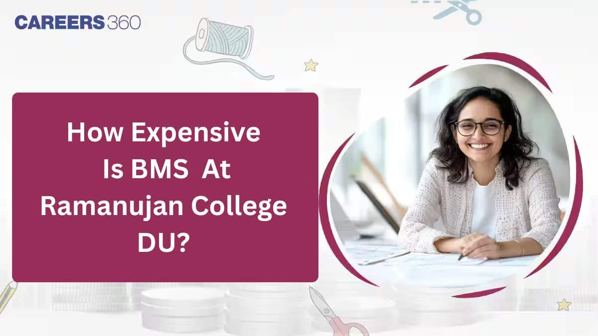 How Expensive Is the BMS Programme at Ramanujan College, DU?