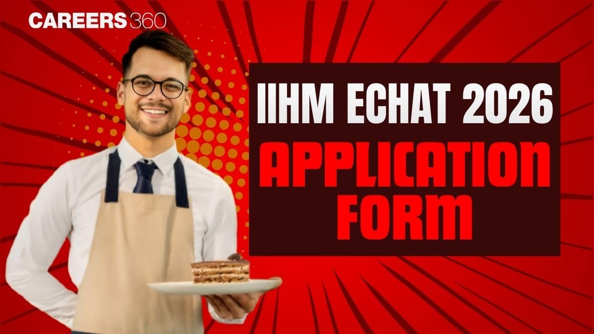IIHM eCHAT Application Form 2026: How to Apply, Fees, Dates & Eligibility
