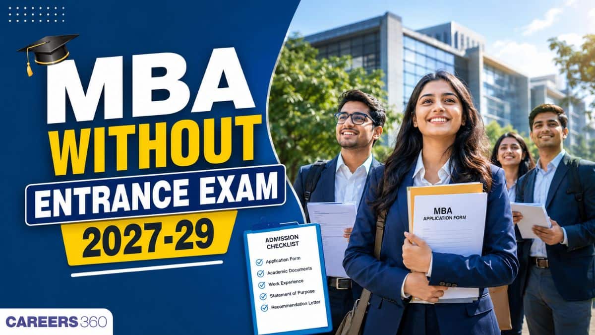 MBA Colleges Without Entrance Exams 2027-29: Fees, Eligibility, Direct Admission & Management Quota