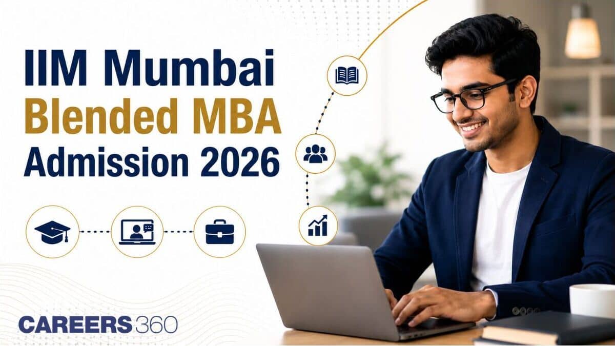 IIM Mumbai Opens Admission 2026 for Blended MBA: Last Date, Registration Link and Process