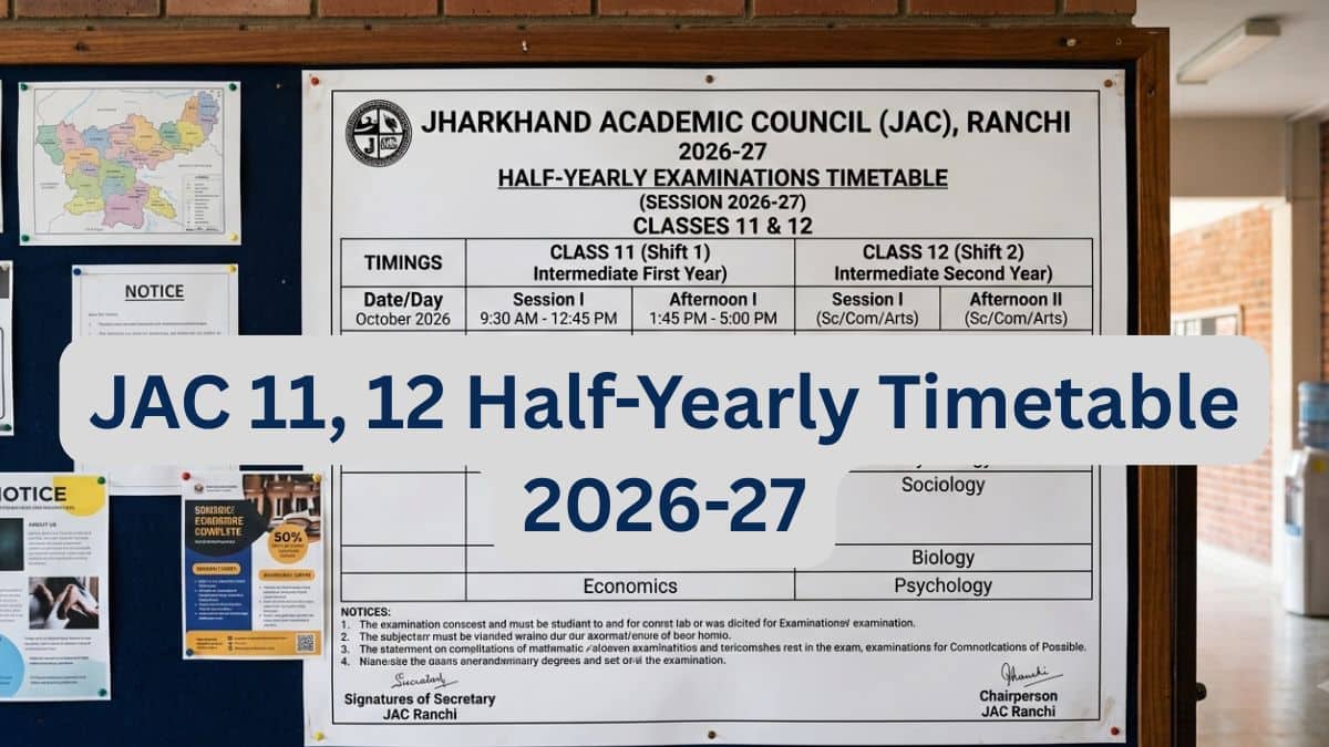 JAC 11th, 12th Half-Yearly Timetable 2026-27: Check Exam Dates