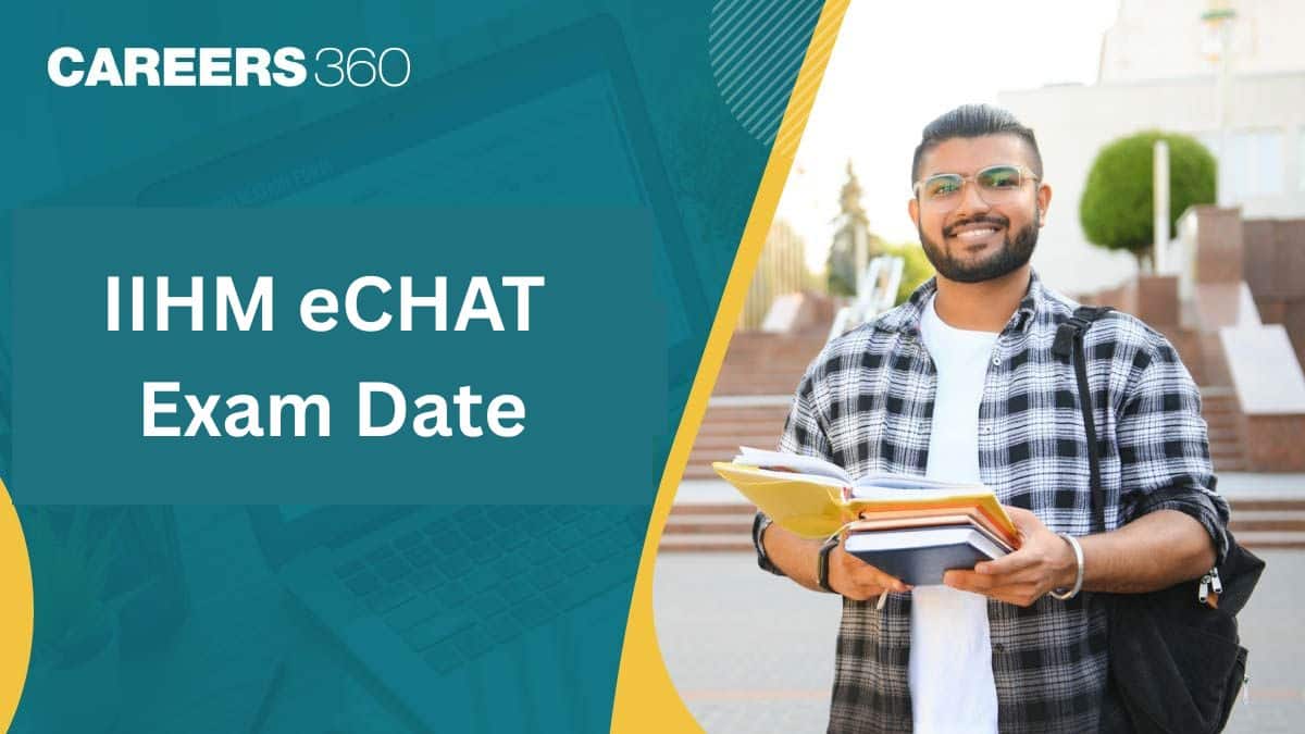 IIHM eCHAT Exam Date 2026: Check Upcoming Exam Dates & Schedule