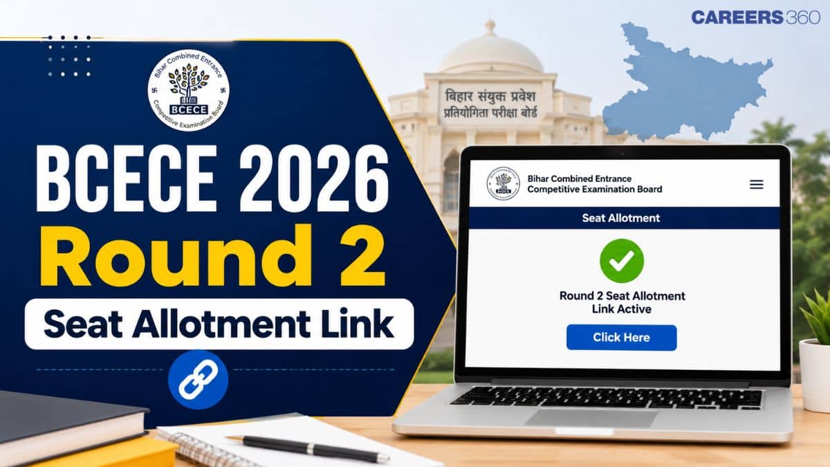 BCECE 2026 Round 2 Seat Allotment Link at bceceboard.bihar.gov.in: How to Download Allocation Letter