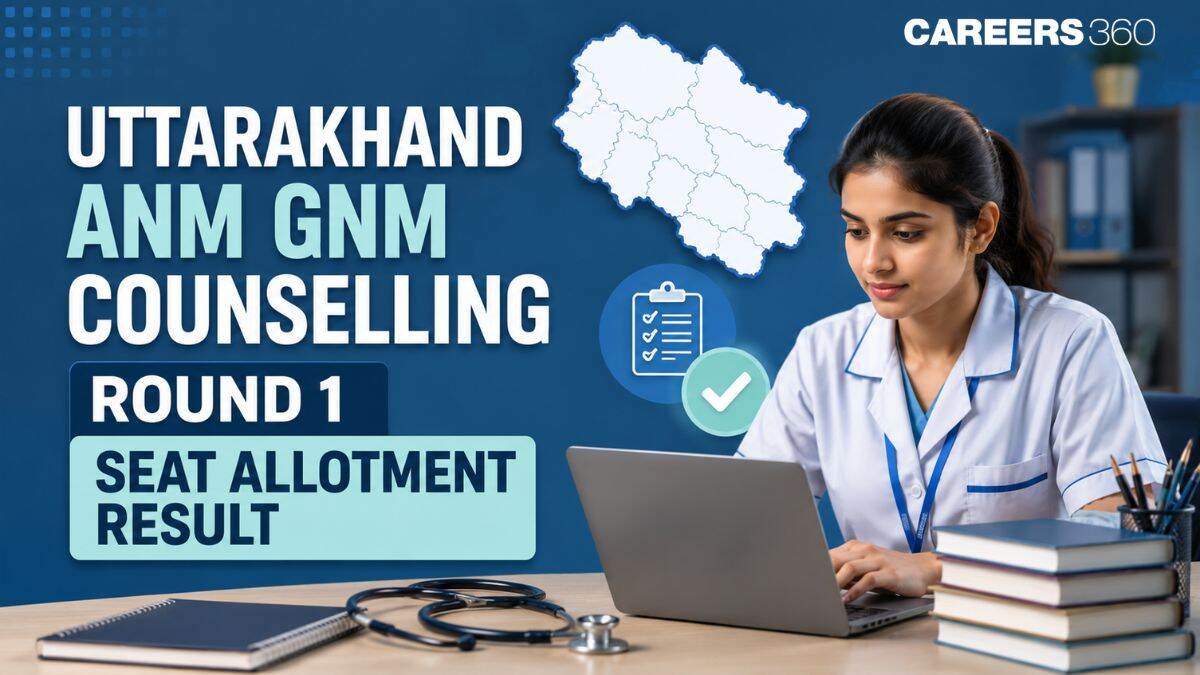 Uttarakhand ANM GNM Counselling 2026 Round 1 Seat Allotment Result (August 14): Direct Link