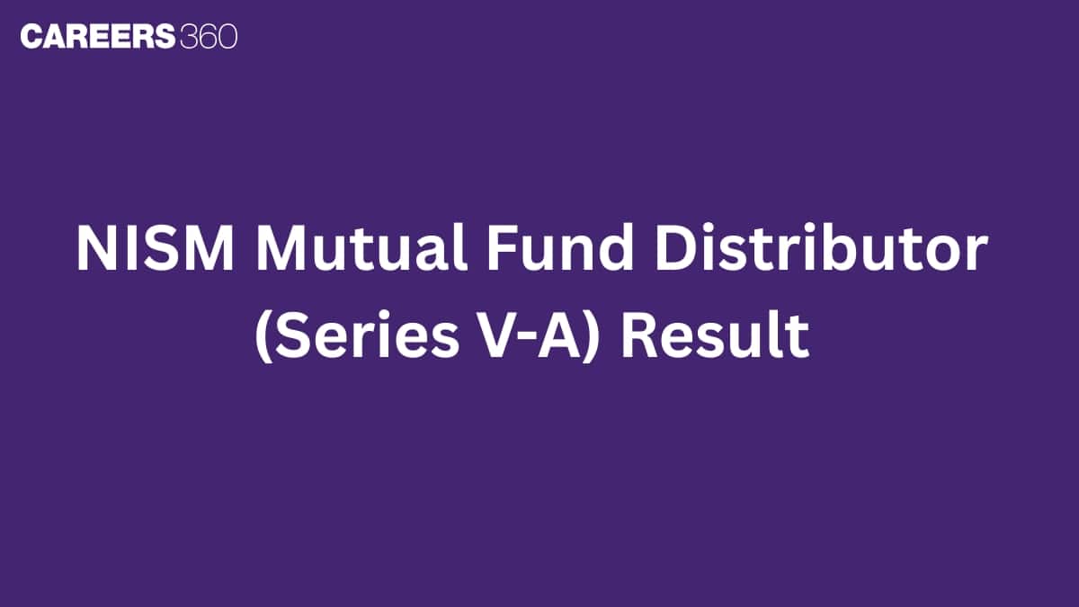 NISM Mutual Fund Distributor (Series V-A) Result: Pass Percentage and Validity