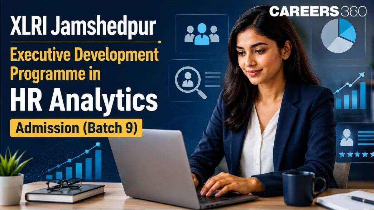 XLRI Jamshedpur Opens Admissions for Executive Development Programme in HR Analytics Batch 9