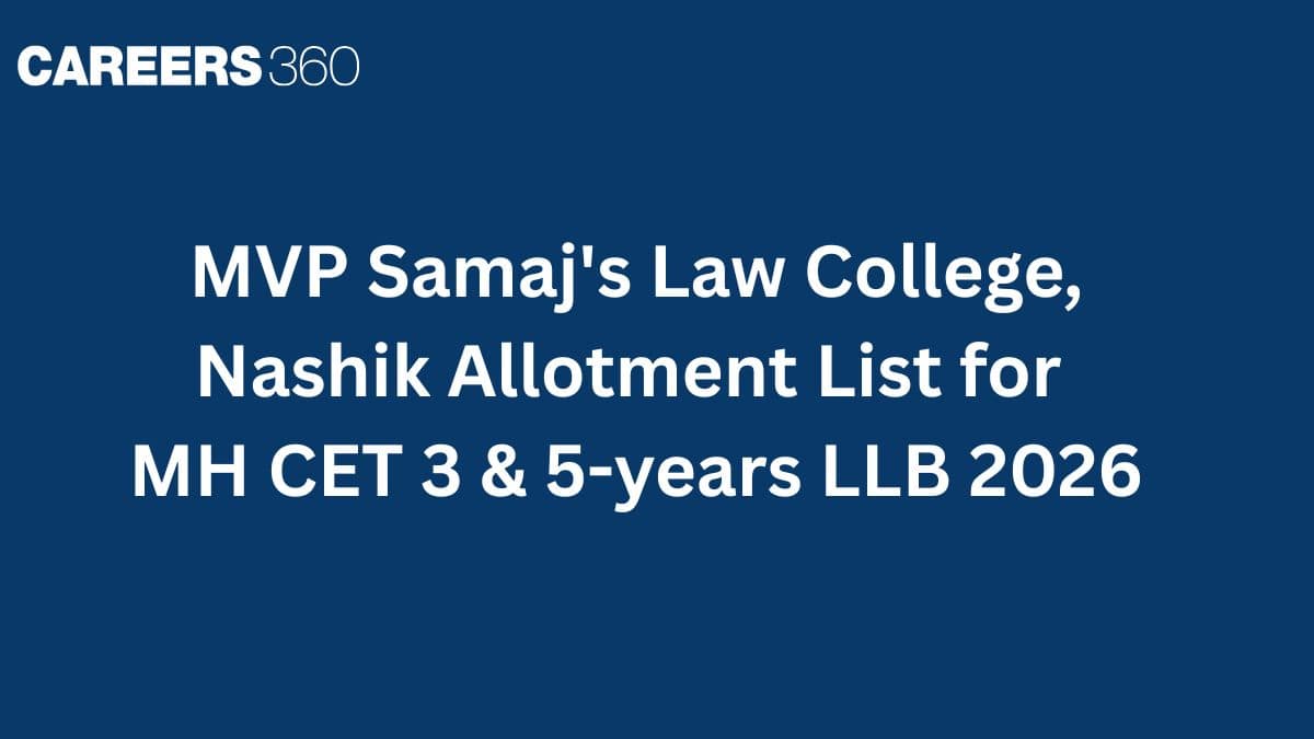 MVP Samaj's Law College, Nashik Allotment List for MH CET 3 & 5-years LLB 2026