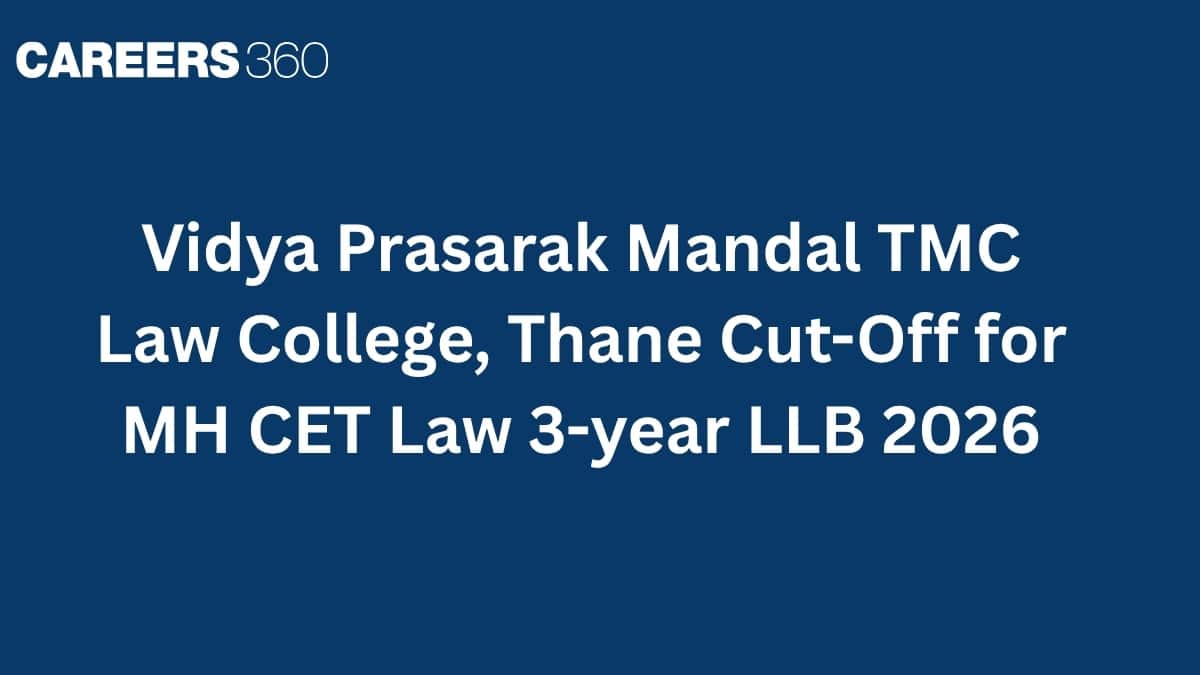 Vidya Prasarak Mandal TMC Law College, Thane Cut-Off for MH CET Law 3-year LLB 2026