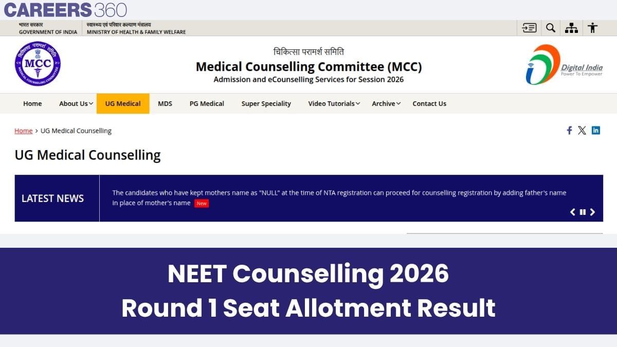 MCC NEET 2026 Counselling Round 1 Seat Allotment Result (August 19): Direct Link at mcc.nic.in - Careers360