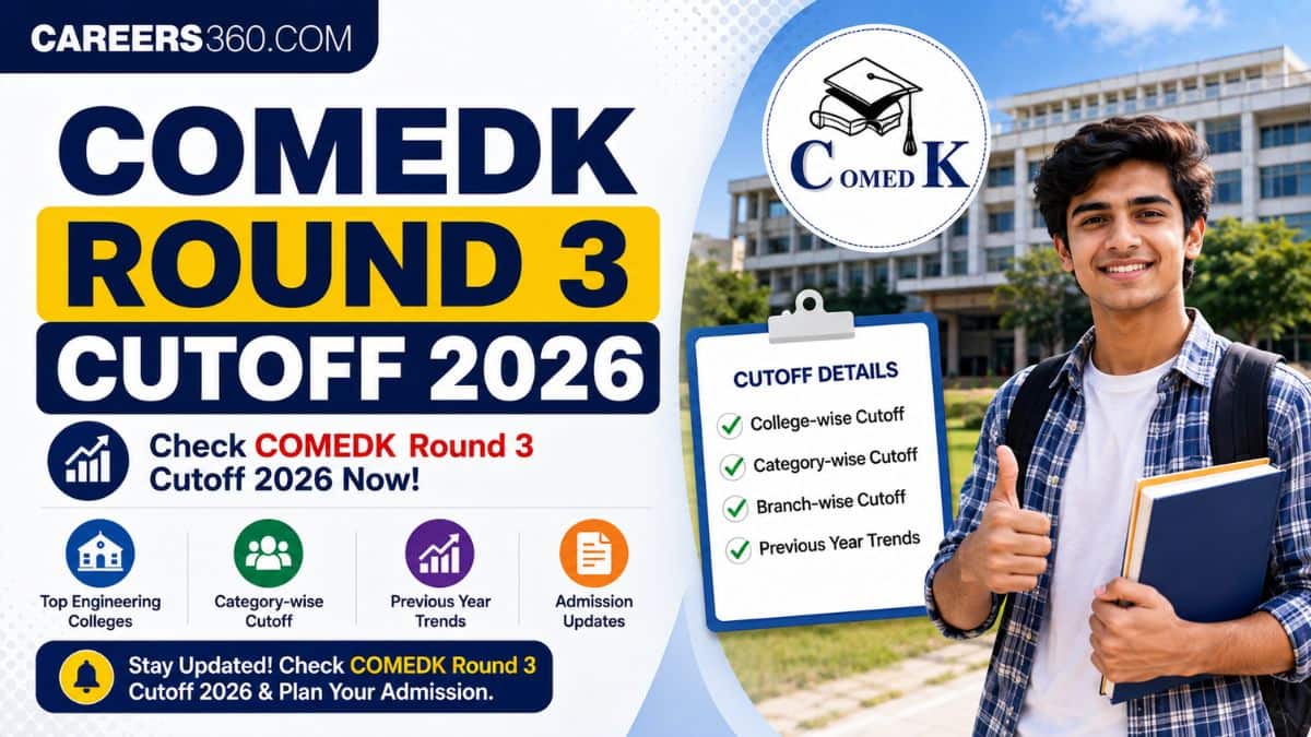COMEDK Round 3 Cutoff 2026: Check College-Wise Closing Rank