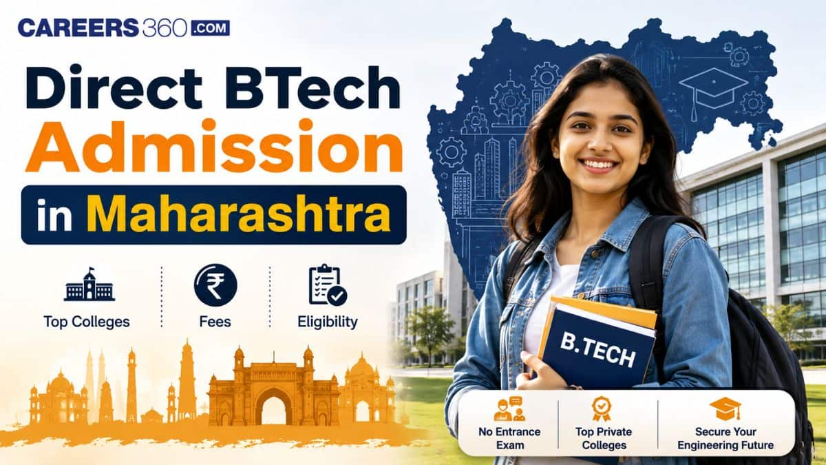 Direct BTech Admission in Maharashtra: Top Colleges, Fees & Eligibility for Management Quota Seats