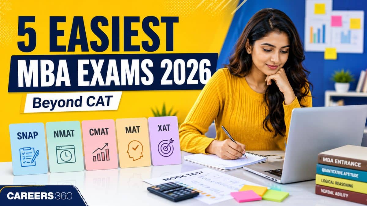 Top 5 Easiest MBA Entrance Exams in India 2026: SNAP, NMAT, CMAT, MAT, XAT