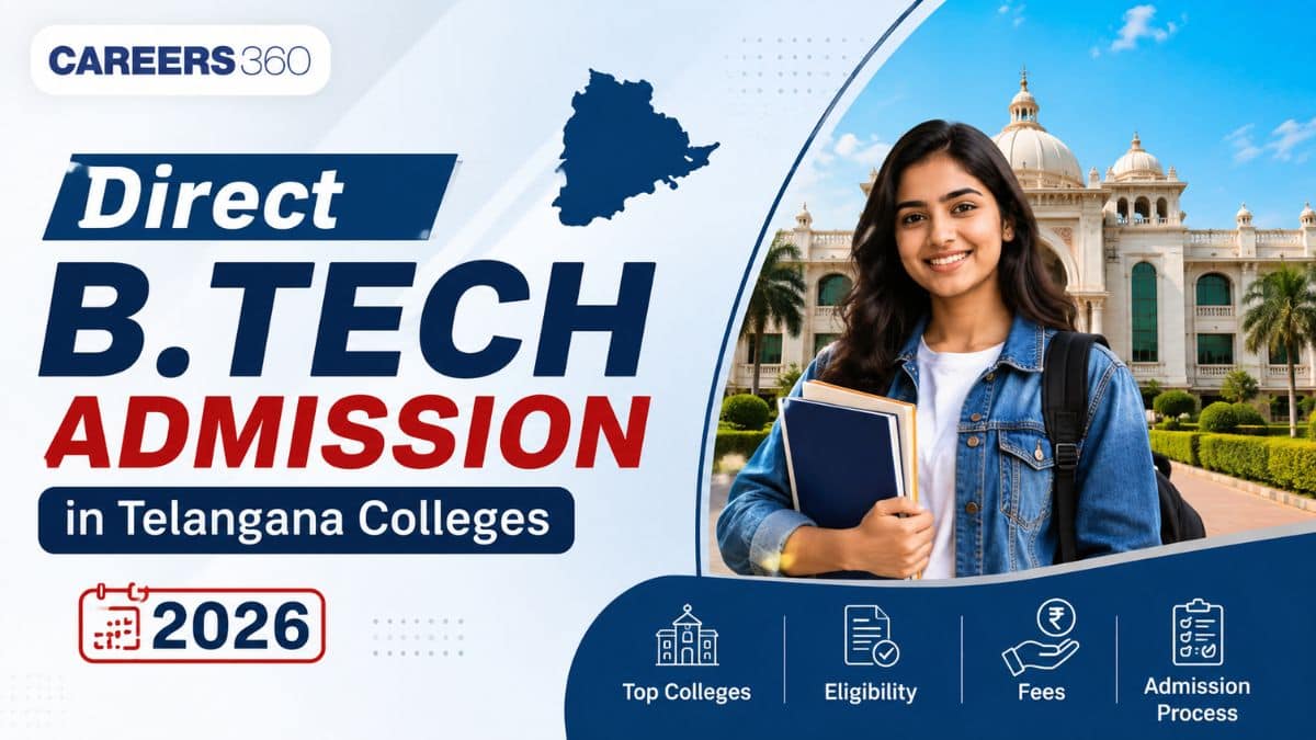 B.Tech Admission in Telangana Without Entrance Exam: Colleges, Eligibility & Fees