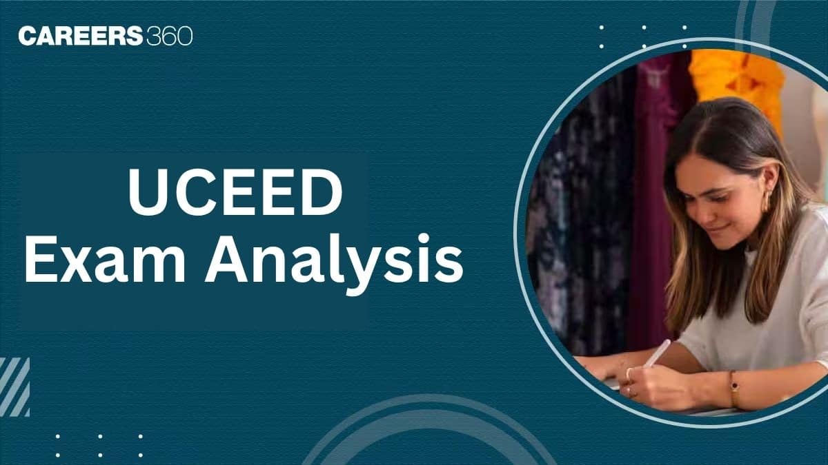 UCEED 2026 Exam Analysis Out, Difficulty Level, Question Paper Review, Expected Cut-Off