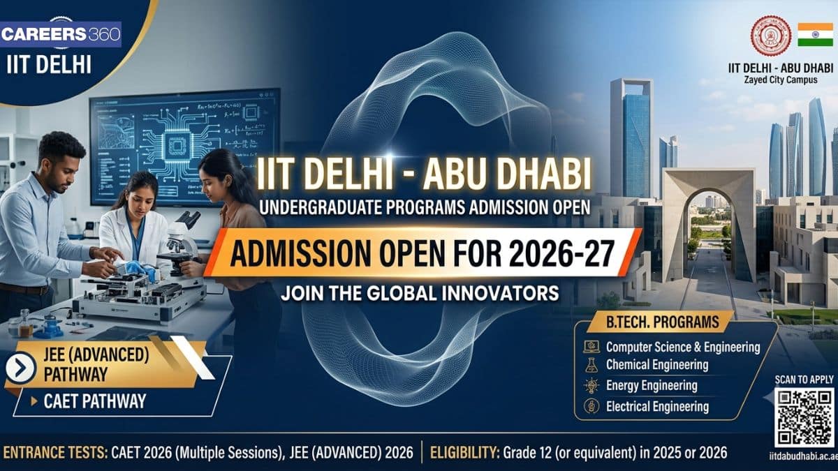 IIT Delhi-Abu Dhabi Undergraduate Program Admissions Open for 2025-26