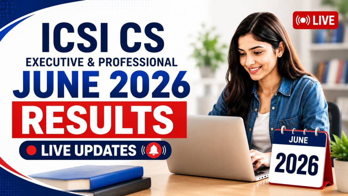 ICSI CS Executive and Professional June 2026 Results Live Updates: Link, Time, Pass Percentage, Toppers List