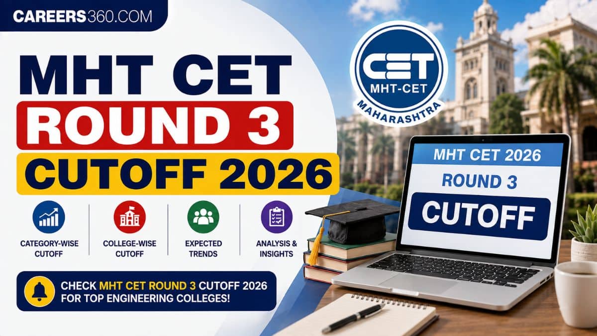 MHT CET Round 3 Cutoff 2026 OUT: Check College-Wise Ranks