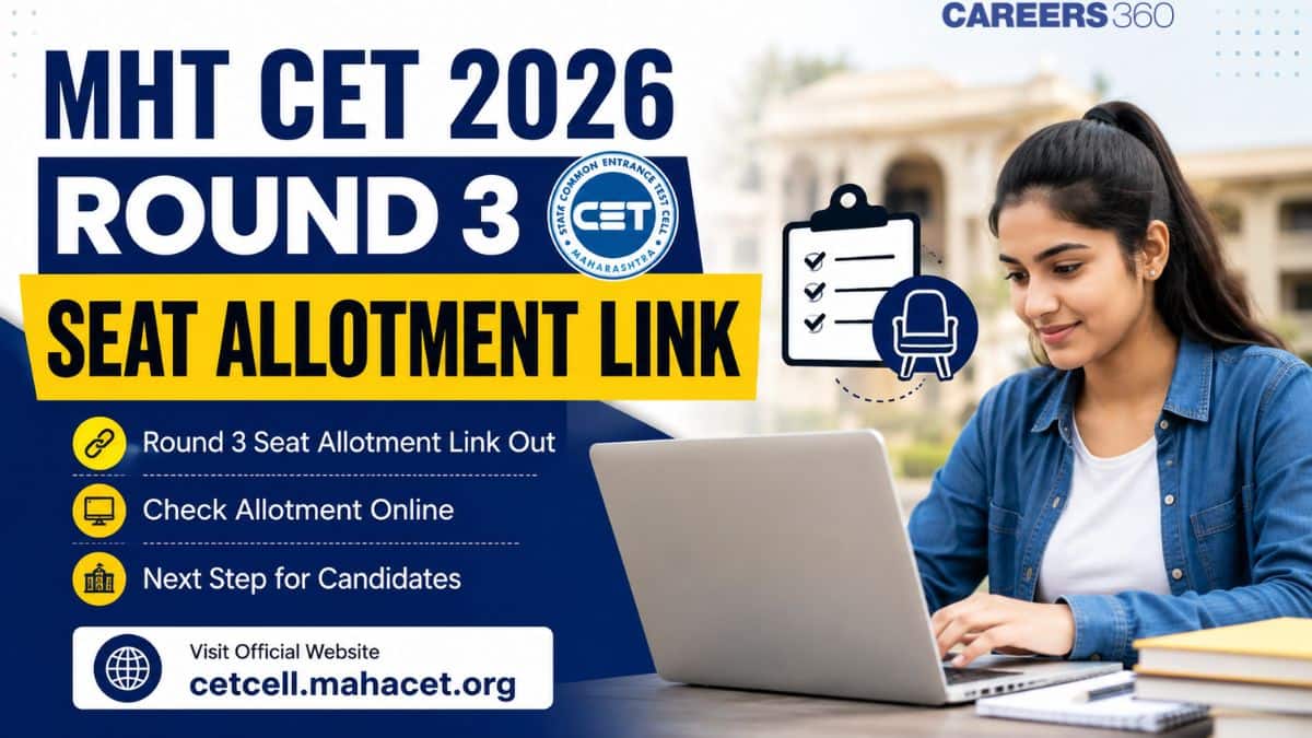 MHT CET Round 3 Seat Allotment Link 2026 at fe2026.mahacet.org - Live Updates