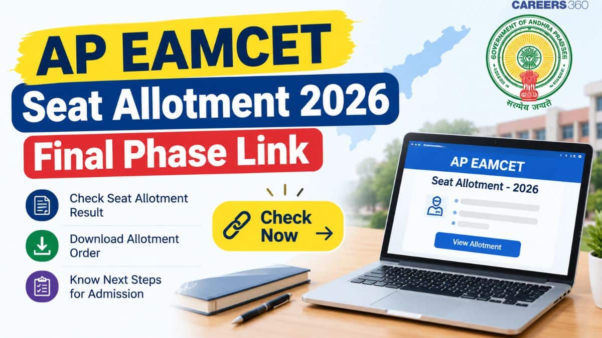 AP EAMCET Seat Allotment 2026 Final Phase Link at cap.apcfss.in: Steps to Download