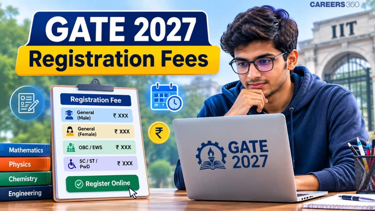 GATE 2027 Registration Fees: Check Application Fee for All Categories