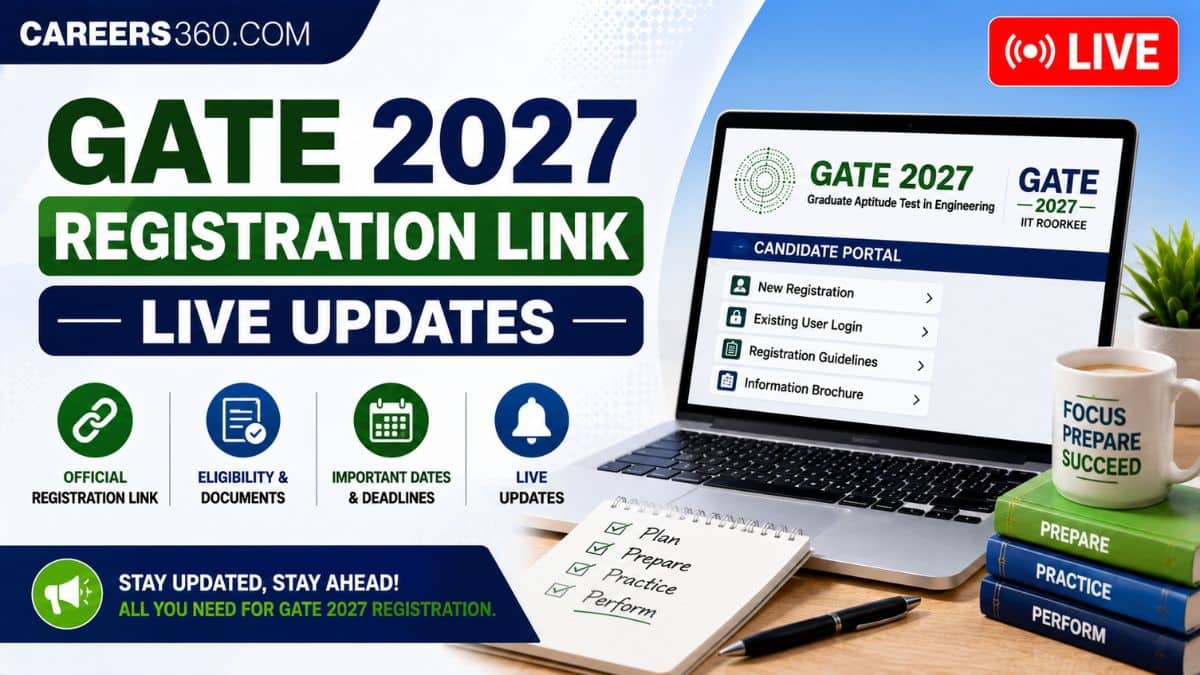 GATE 2027 Registration Link Live Updates: How to Apply Online at GOAPS Portal?, Last Date, Fees