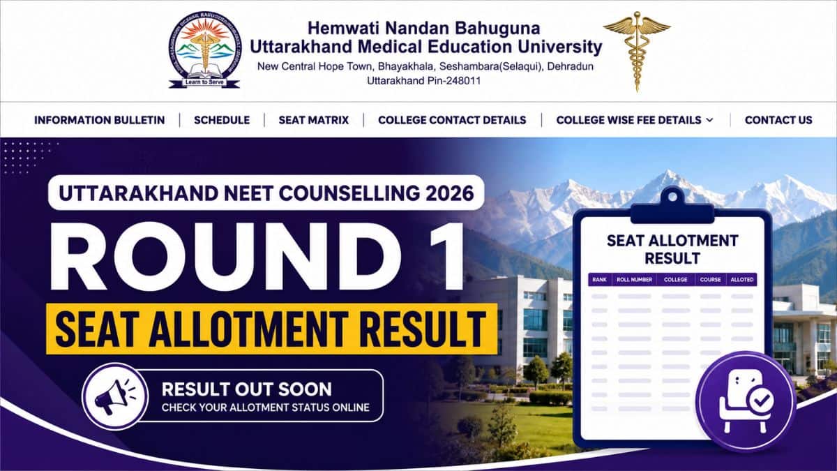 Uttarakhand NEET Counselling 2026 Round 1 Seat Allotment Result: Direct Link at hnbumu.ac.in