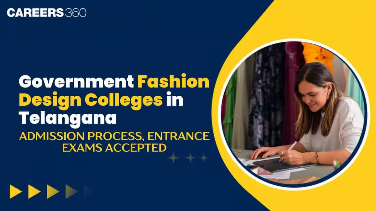 Fashion Design Courses at Government Colleges in Telangana: Fees & Admission