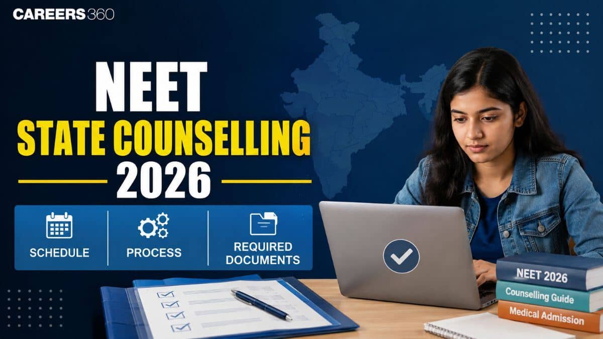 NEET State Counselling 2026: Eligibility, Process, and Required  Documents