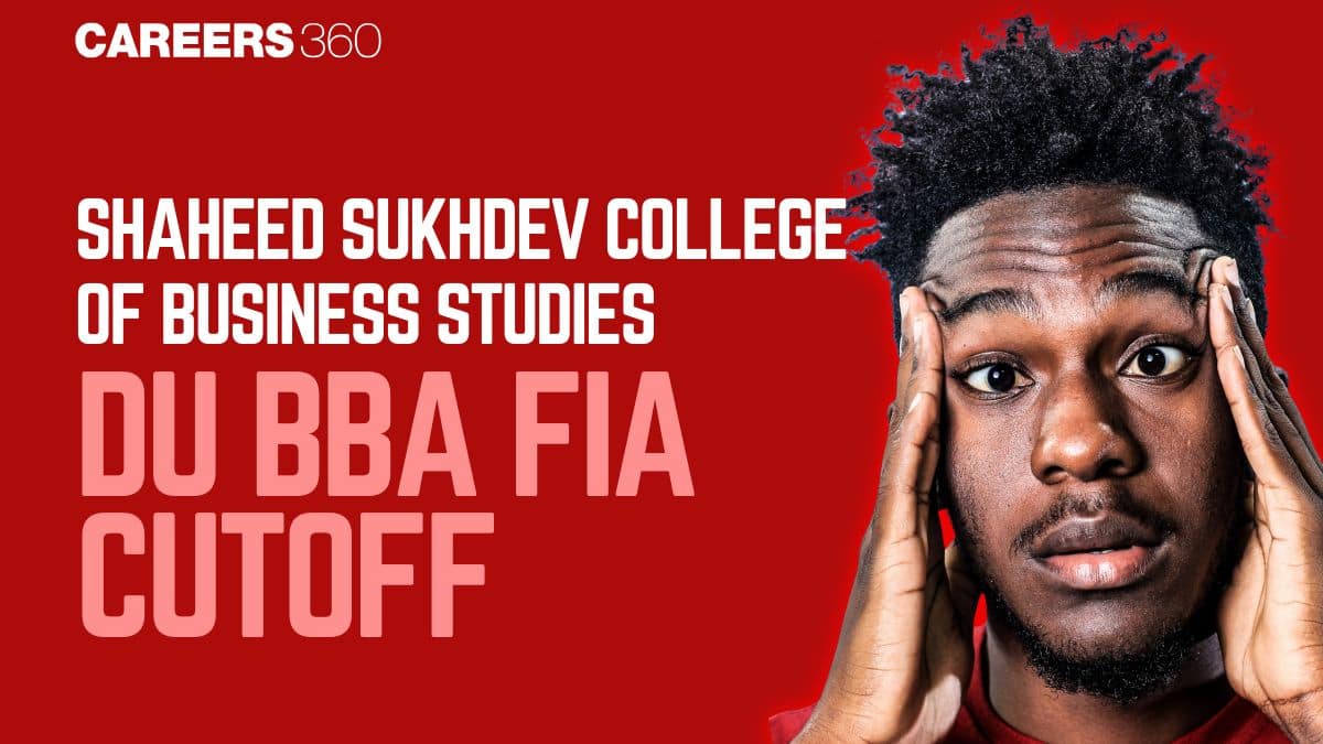 Shaheed Sukhdev College of Business Studies DU BBA FIA CUET cutoff