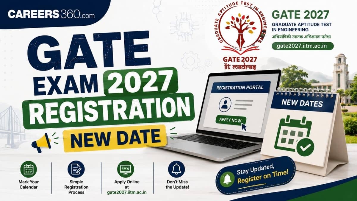 GATE Exam Registration 2027 New Date: Check Revised Schedule