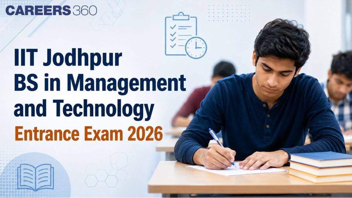 IIT Jodhpur BS in Management and Technology Entrance Exam 2026: Date, Pattern, Syllabus