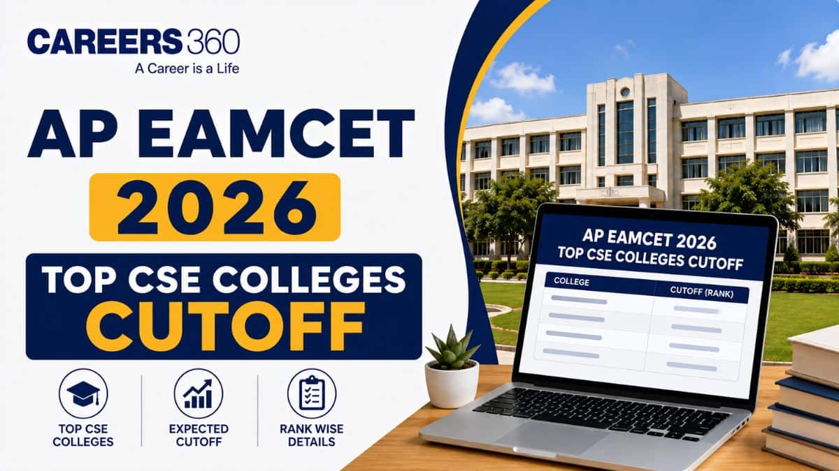 AP EAMCET 2026 Top CSE Colleges Cutoff: Opening & Closing Ranks
