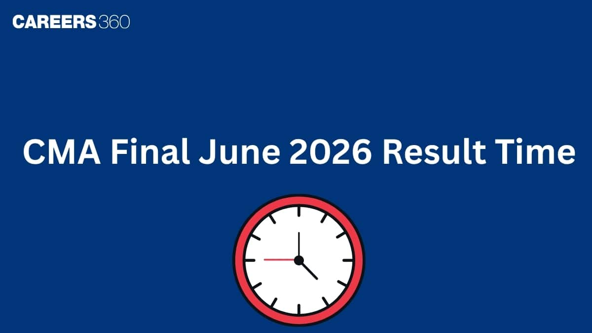CMA Final June 2026 Result Time: Download Scorecard
