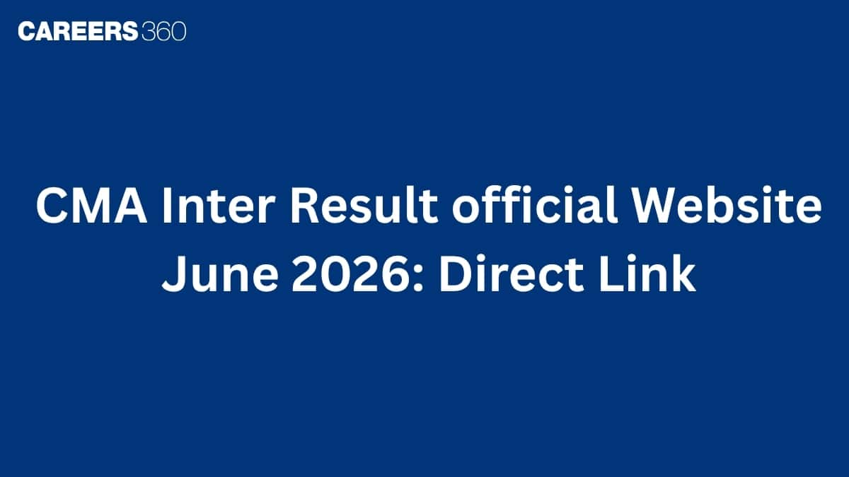 CMA Inter Result official Website June 2026: Direct Link