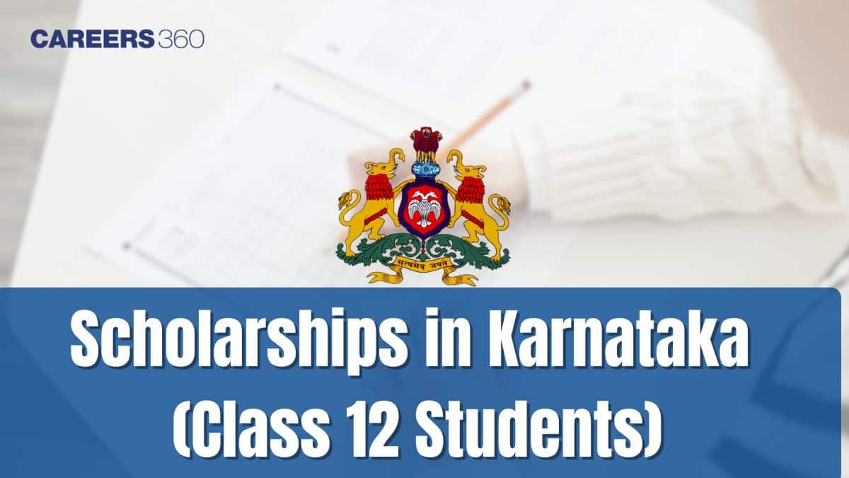 Scholarships for Class 12 Students in Karnataka: Eligibility, Benefits & Apply Online