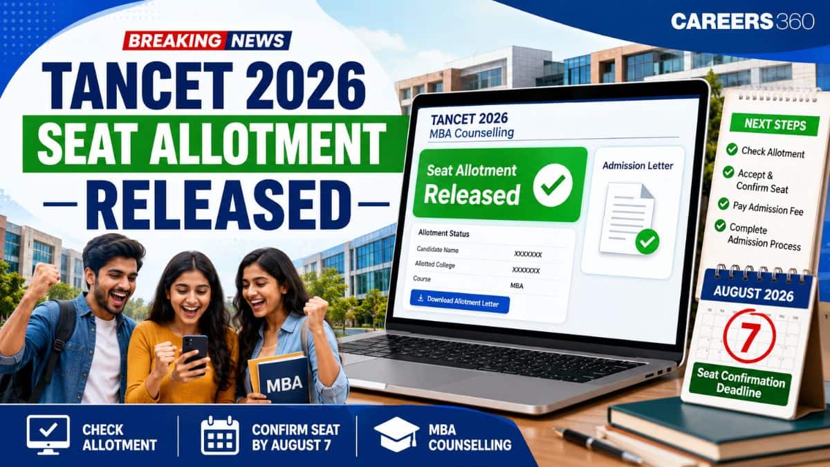 TANCET 2026 Seat Allotment Released at tn-mbamca.com; Direct Link, Confirm Seat by August 7