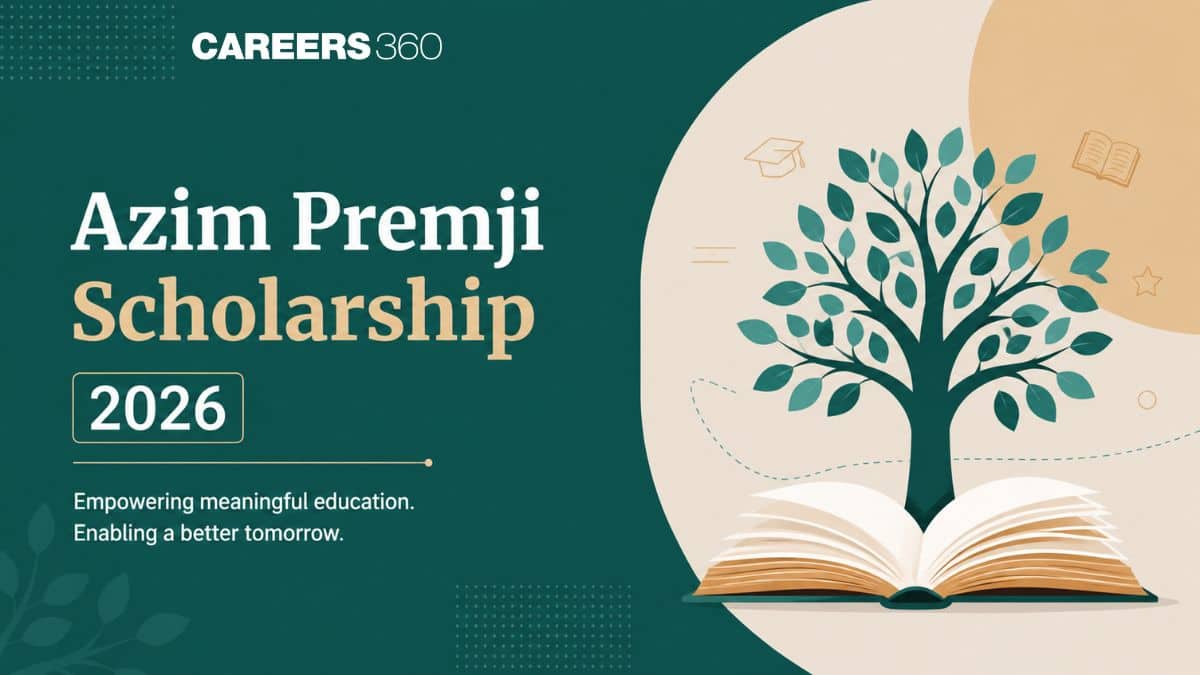 Azim Premji Scholarship 2026 Apply Online @azimpremjifoundation.org - Eligibility, Last Date