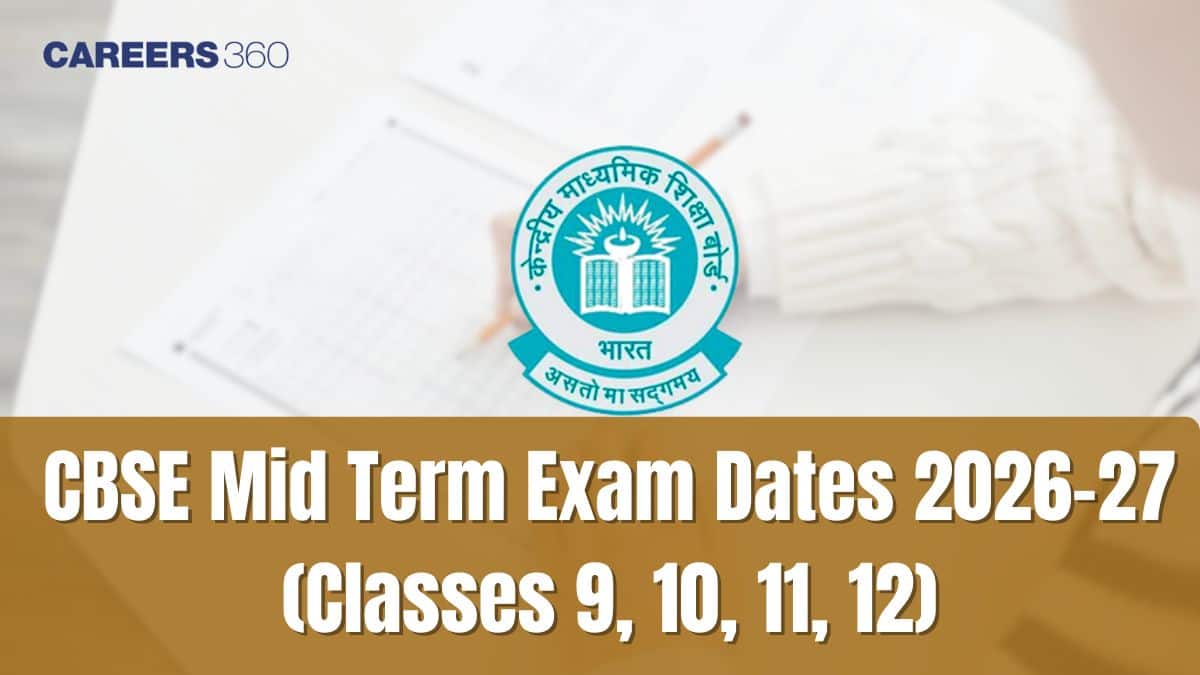 CBSE Half Yearly Date Sheet 2026-27 Out - Check Class 9, 10, 11, 12 Mid Term Dates Here