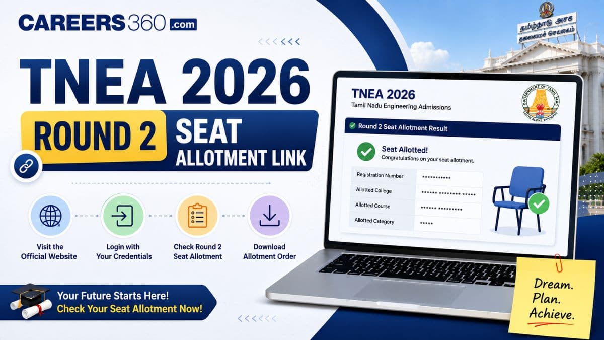 TNEA 2026 Round 2 Seat Allotment Link Live: Check Result at tneaonline.org