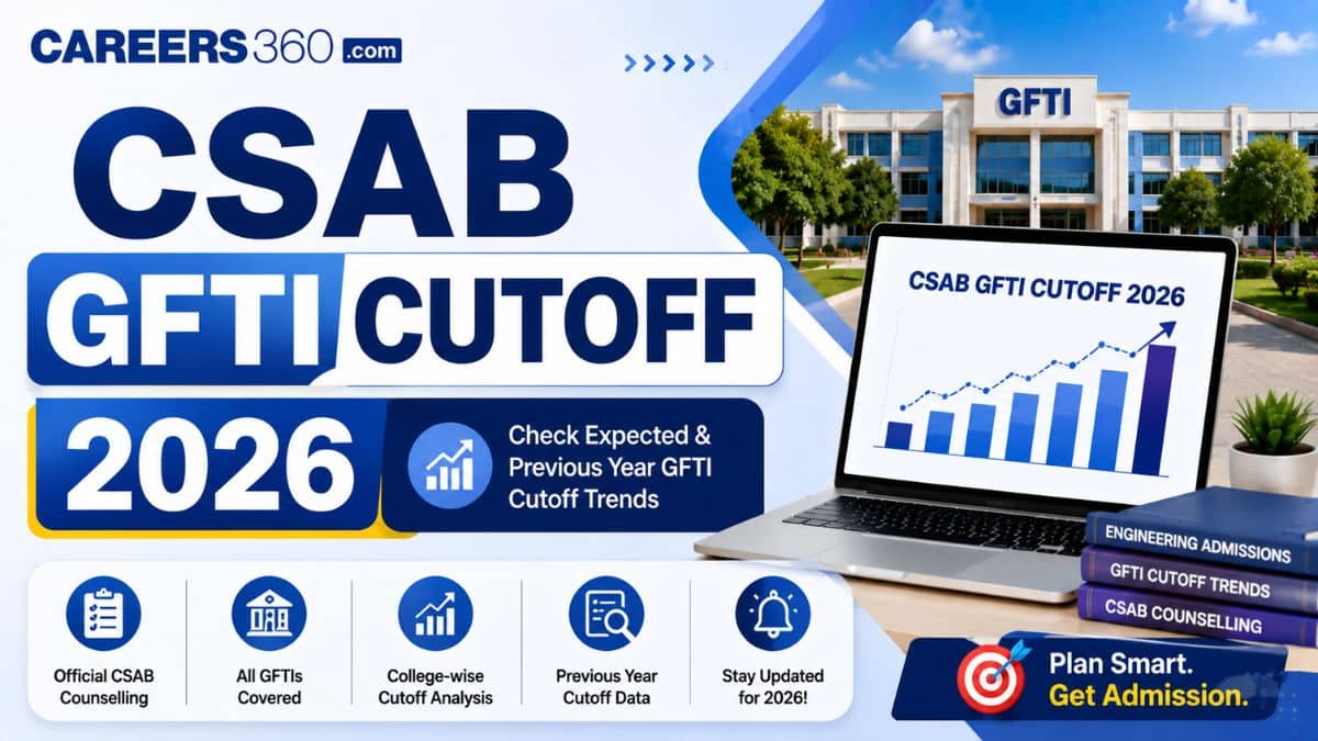 CSAB GFTI Cutoff 2026: Check College-Wise Closing Ranks
