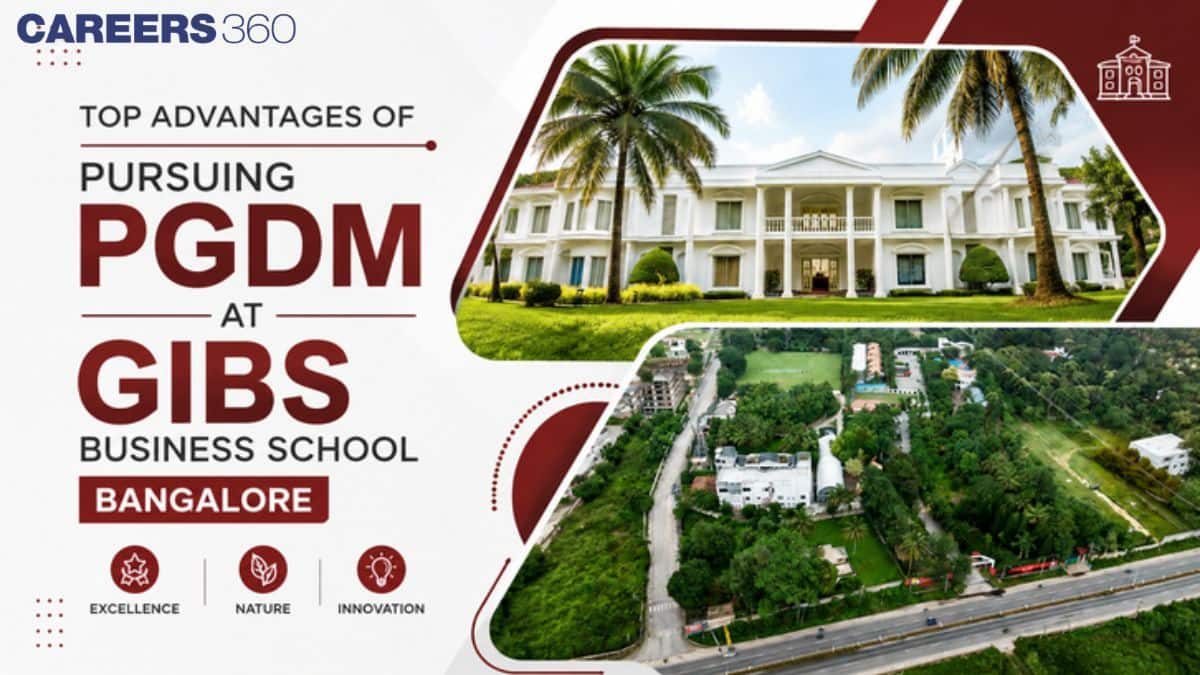 Top Advantages of Pursuing PGDM at GIBS Business School Bangalore in 2026