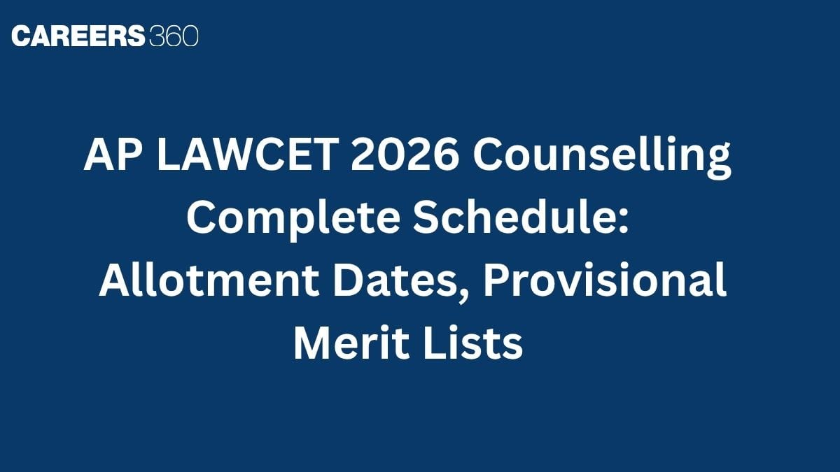 AP LAWCET 2026 Counselling Schedule (OUT): Allotment Dates, Provisional Merit Lists