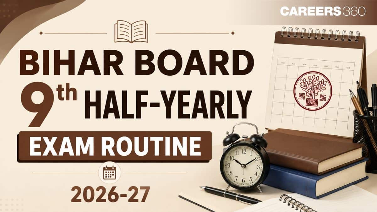 Bihar Board 9th Half Yearly Exam Dates 2026 Out - Check Class 9 Time Table Here